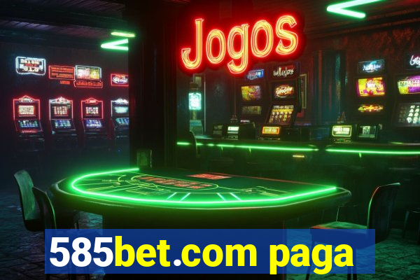 585bet.com paga